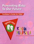 Preventing risks to our future Facilitator's guide